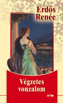 Erdős Renée - Végzetes vonzalom