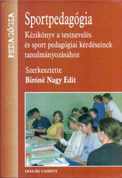 Birn Nagy Edit   (Szerk.) - Sportpedaggia
