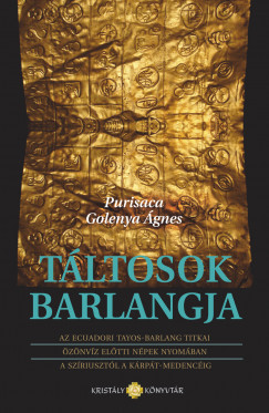 Purisaca Golenya gnes - Tltosok barlangja