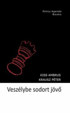 Kiss Ambrus - Krausz Pter - Veszlybe sodort jv