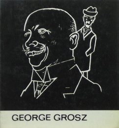 Lncz Sndor - George Grosz