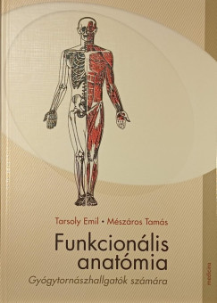 Mszros Tams - Dr. Tarsoly Emil - Funkcionlis anatmia