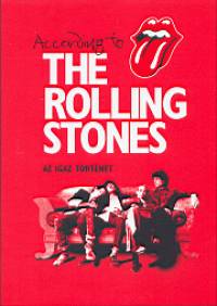 Philip Dodd   (Szerk.) - Dora Loewenstein   (Szerk.) - According To The Rolling Stones