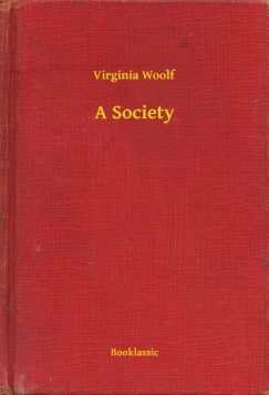 Virginia Woolf - A Society