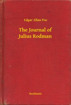 Edgar Allan Poe - The Journal of Julius Rodman