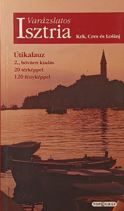 Varázslatos Isztria
