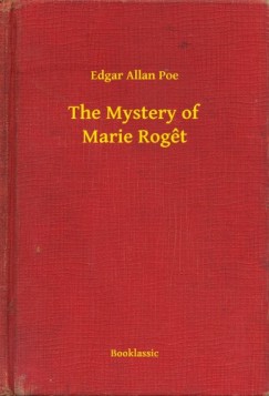 Edgar Allan Poe - The Mystery of Marie Roget