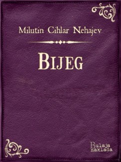 Milutin Cihlar Nehajev - Bijeg