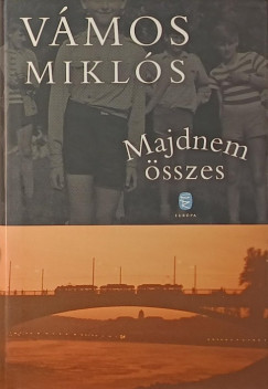 Vmos Mikls - Majdnem sszes