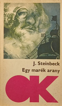 John Steinbeck - Egy mar�k arany