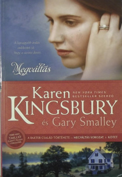 Karen Kingsbury - Gary Smalley - Megvlts