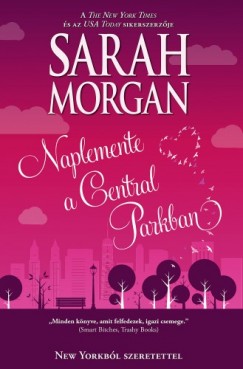 Sarah Morgan - Naplemente a Central Parkban (New Yorkbl szerettel 2.)