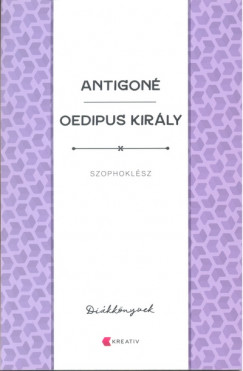 Szophoklész - Antigoné - Oedipus király
