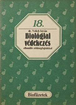 Velich István - Biológiai védekezés ellenálló zöldségfajtákkal
