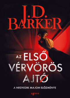 J.D. Barker - Az els� v�rv�r�s ajt�