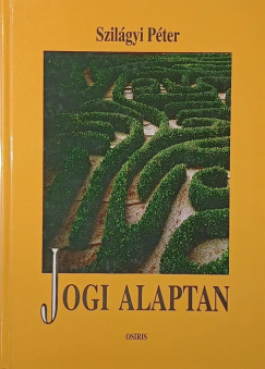 Szil�gyi P�ter - Jogi alaptan