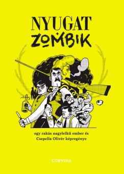 Csepella Olivr - Nyugat + zombik