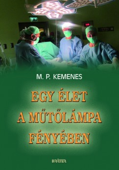 M. P. Kemenes - Egy let a mtlmpa fnyben