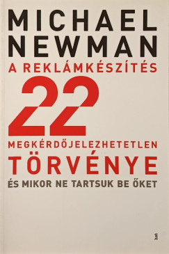 Michael Newman - A reklmkszts 22 megkrdjelezhetetlen trvnye