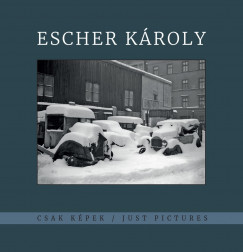 Kincses Kroly  (Szerk.) - Escher Kroly