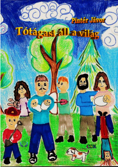 Pintér Jávor - Tótágast áll a világ