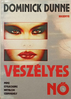 Dominick Dunne - Veszlyes n
