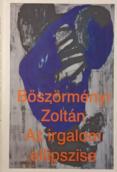 Böszörményi Zoltán - Az irgalom ellipszise