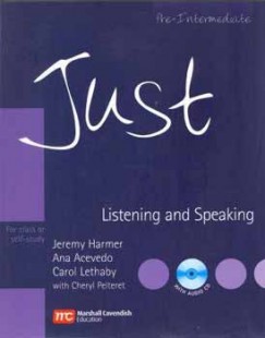 Acevedo Ana - Jeremy Harmer - Lethaby Carol - Just Listening & Speaking with Audio-CD - Pre-Intermediate Level