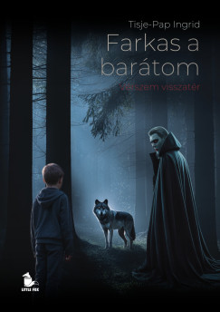 Farkas a bartom - Vrszem visszatr