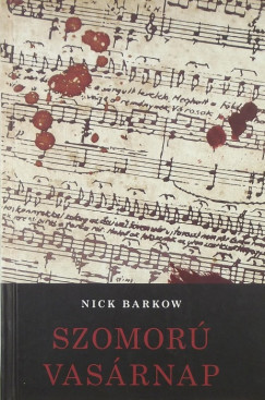 Nick Barkow - Szomor vasrnap