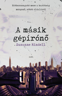Suzanne Rindell - A ?msik gprn