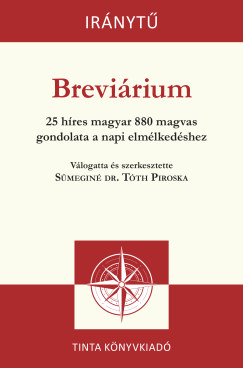 Sümeginé Dr. Tóth Piroska (SZERK.) - Breviárium
