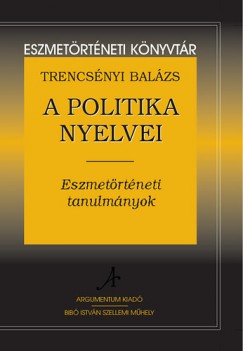 Trencs�nyi Bal�zs - A politika nyelvei