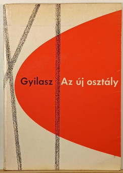 Milovan Gyilasz - Az új osztály (emigráns kiadás)