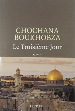 Chochana Boukhozba - Le Troisime Jour