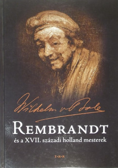 Rembrandt s a XVII. szzadi holland mesterek