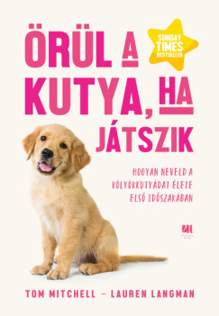 �r�l a kutya, ha j�tszik