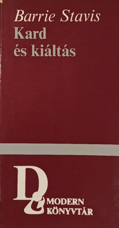Barrie Stavis - Kard �s ki�lt�s