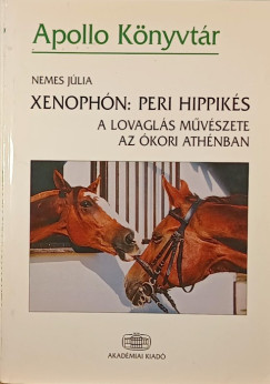 Nemes Jlia - Xenophn: Peri hippiks