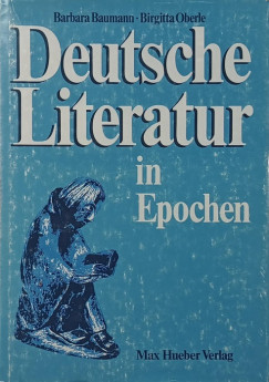 Barbara Baumann - Brigitta Oberle - Deutsche Literatur in Epochen