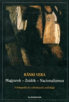 Rnki Vera - Magyarok - zsidk - nacionalizmus