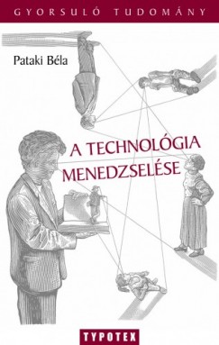 Pataki Béla - A technológia menedzselése