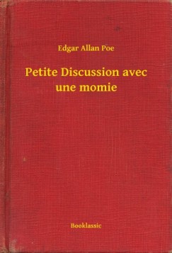 Poe Edgar Allan - Edgar Allan Poe - Petite Discussion avec une momie