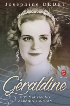 Josphine Dedet - Dedet Josphine - Graldine - Egy magyar n Albnia trnjn
