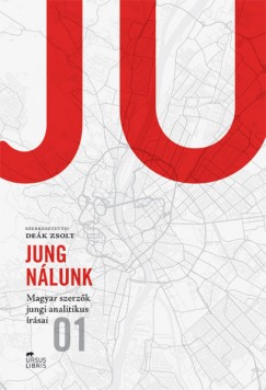Dek Zsolt   (Szerk.) - Jung nlunk I.