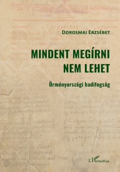 Dorosmai Erzs�bet - Mindent meg�rni nem lehet