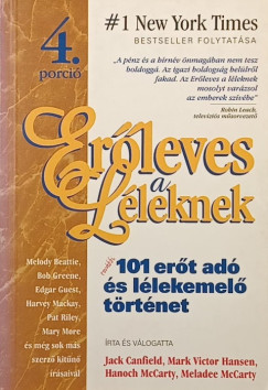 Jack Canfield - Mark Victor Hansen - M Mccarty - Erőleves a léleknek 4.
