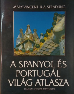 R. A. Stradling - Mary Vincent - A spanyol �s portug�l vil�g atlasza