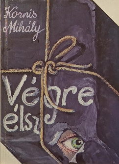 Kornis Mih�ly - V�gre �lsz