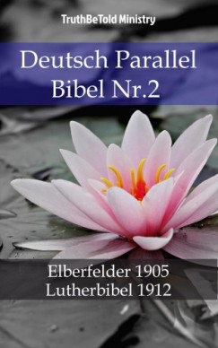 John Ne Truthbetold Ministry Joern Andre Halseth - Deutsch Parallel Bibel Nr.2